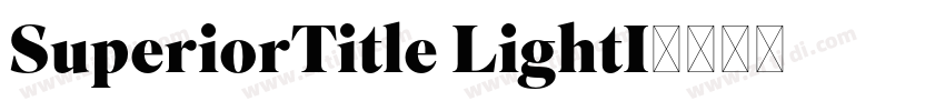 SuperiorTitle LightI字体转换